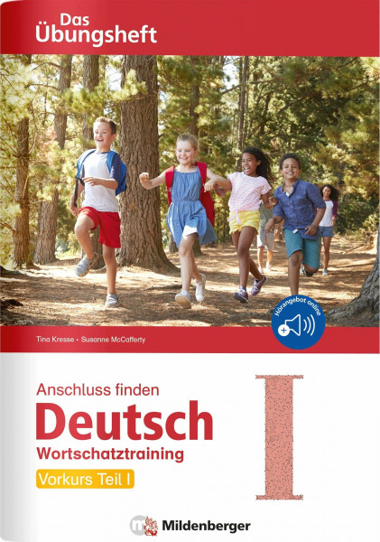 Anschluss finden / Deutsch – Das Übungsheft – Vorkurs Teil I: Wortschatztraining Klasse 1 bis 4