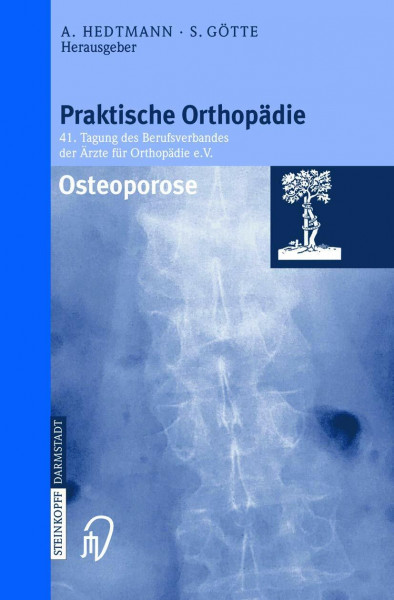 Osteoporose (Praktische Orthopädie Proceeding 41) (Praktische Orthopädie, 41, Band 41)