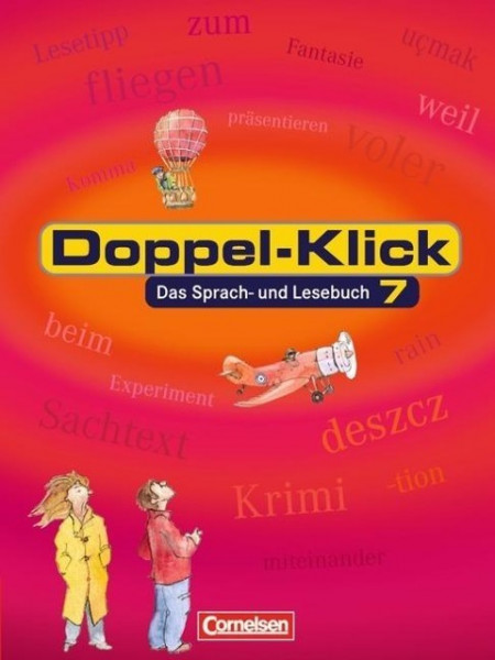 Doppel-Klick - Allgemeine Ausgabe. 7. Schuljahr. Schülerbuch