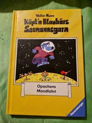 Opachens Mondfahrt: Käpt'n Blaubärs Seemannsgarn 1