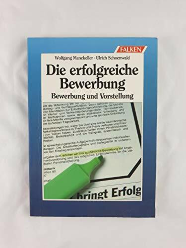 Die erfolgreiche Bewerbung