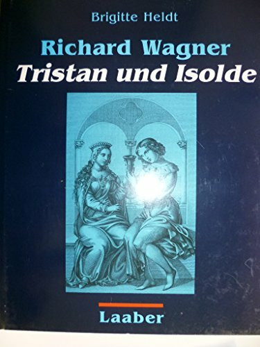 Richard Wagner, Tristan und Isolde