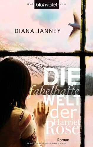 Die fabelhafte Welt der Harriet Rose: Roman