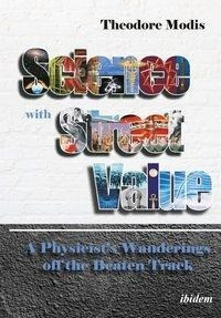 Science with Street Value