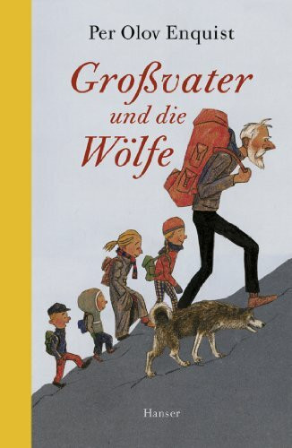 Großvater und die Wölfe: Ausgezeichnet mit dem Luchs des Jahres 2003 und auf der Kinder- und Jugendbuchliste SR, WDR, Radio Bremen, Winter 2003
