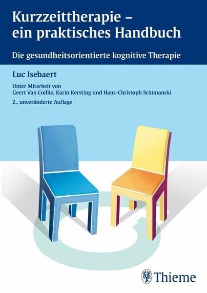 Kurzzeittherapie - ein praktisches Handbuch: Die gesundheitsorientierte kognitive Therapie