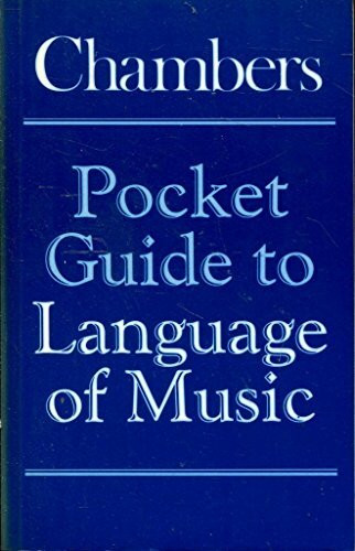 Chambers Pocket Guide to the Language of Music