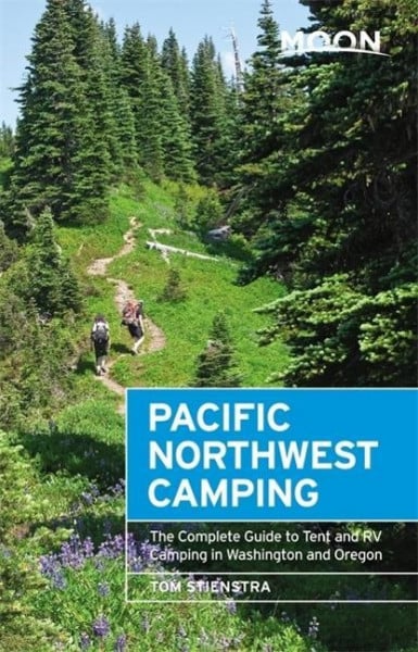 Moon Pacific Northwest Camping (Twelfth Edition)