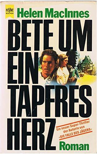 Bete um ein tapfres Herz.