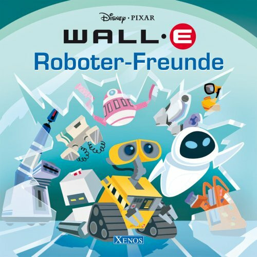 Wall·E - Roboter-Freunde: Disney·Pixar