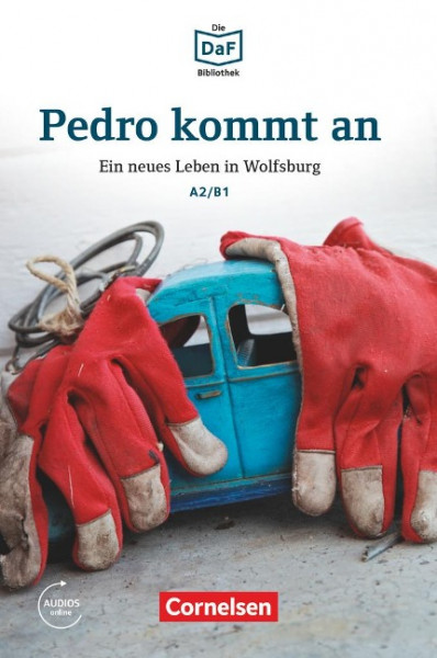 Die DaF-Bibliothek A2/B1 - Pedro kommt an