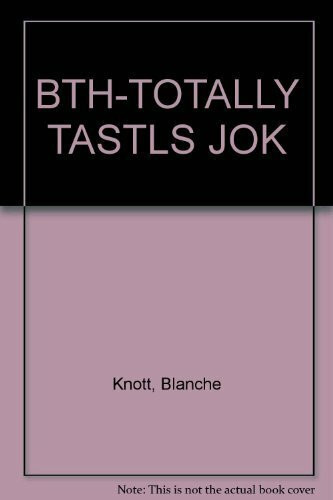 BTH-TOTALLY TASTLS JOK