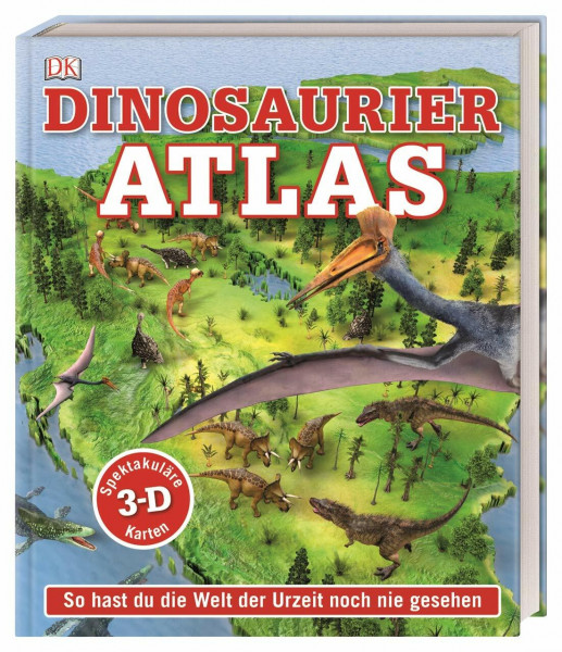 Dinosaurier-Atlas: So hast du die Welt der Urzeit noch nie gesehen. Rund 50 spektakuläre 3-D-Karten erläutern die Lebensräume von rund 40 Dino-Arten. Für Kinder ab 8 Jahren (Wo in aller Welt?)