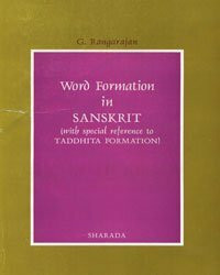 Word Formation in Sanskrit: With Special Reference to Taddhita Formation