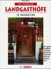 Die schönsten Landgasthöfe in Oberbayern