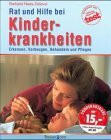 Rat und Hilfe bei Kinderkrankheiten