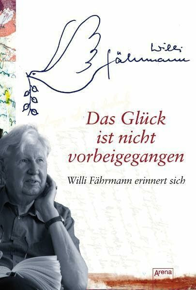 Das Glück ist nicht vorbeigegangen: Willi Fährmann erinnert sich