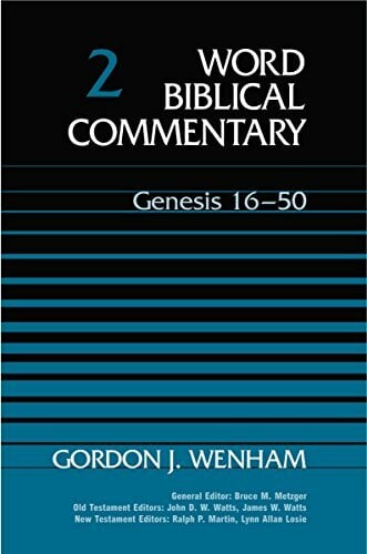 Genesis 16-50 (Word Biblical Commentary) Genesis 16-50 (Word Biblical Commentary)