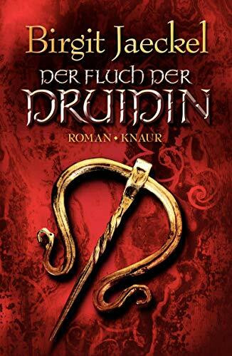 Der Fluch der Druidin: Roman