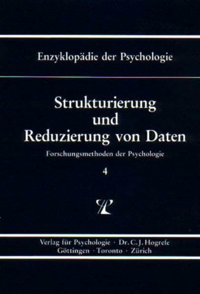 Enzyklopädie der Psychologie, Bd.4, Strukturierung und Reduzierung von Daten