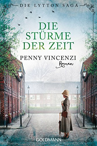 Die Stürme der Zeit: Roman (Die Lytton-Saga, Band 2)