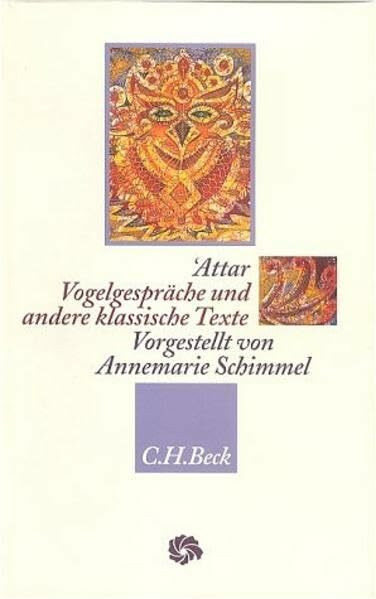 Vogelgespräche und andere klassische Texte. Vorgestellt von Annemarie Schimmel