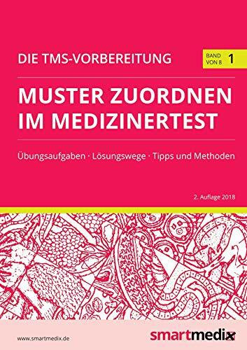 Die TMS-Vorbereitung Band 1: Muster zuordnen im Medizinertest