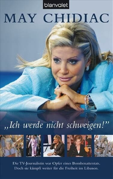 Blanvalet Verlag "Ich Werde Nicht Schweigen!", Die Tv-Journalistin War Opfer Eines Bombenattentats. Doch Sie Kä...