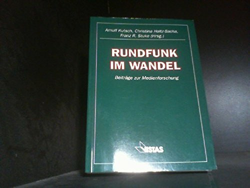 Rundfunk im Wandel: Festschrift für Winfried B. Lerg. Beiträge zur Medienforschung. (Z. Tl. in engl. Sprache)