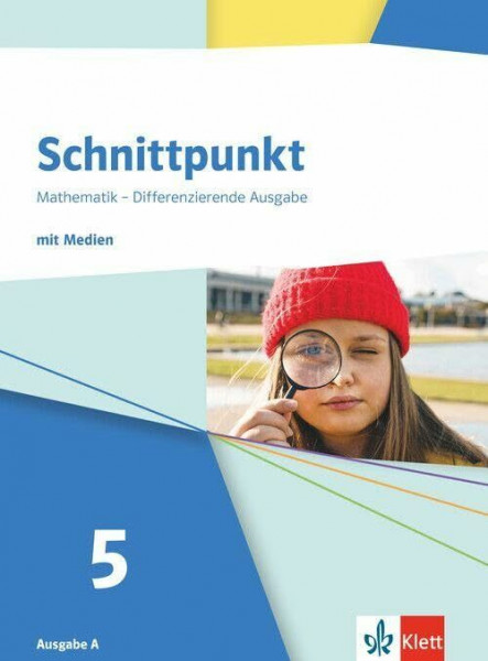Schnittpunkt Mathematik 5. Differenzierende Ausgabe A: Schulbuch mit Medien Klasse 5 (Schnittpunkt Mathematik. Differenzierende Ausgabe A ab 2026)