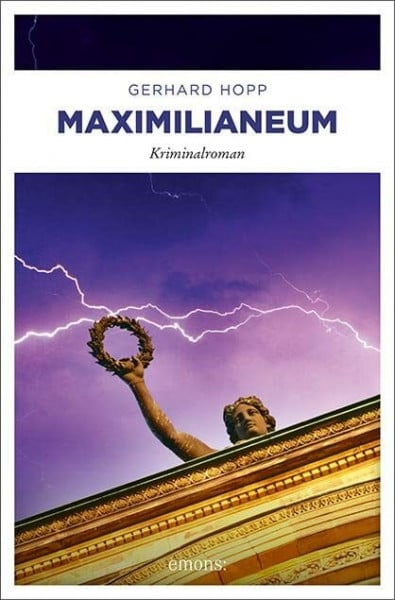 Maximilianeum: Kriminalroman (Harald Bergmann und Lena Schwartz)