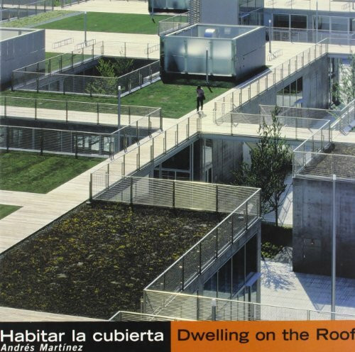 Habitar la cubierta / Dwelling on the roof