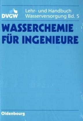 DVGW Lehr- und Handbuch Wasserversorgung / Wasserchemie für Ingenieure