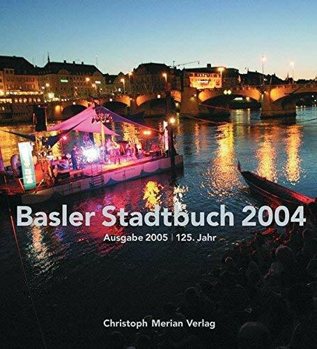 Basler Stadtbuch: 2004