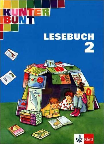 Kunterbunt Lesebuch (Allgemeine Ausgabe) - bisherige Ausgabe / Lesebuch 2