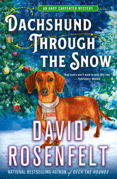 Dachshund Through the Snow: An Andy Carpenter Mystery