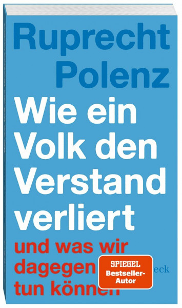 Wie ein Volk den Verstand verliert: - und was wir dagegen tun können (Beck Paperback)