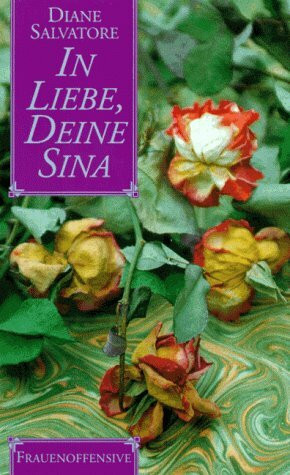 In Liebe, Deine Sina