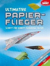 Ultimative Papierflieger