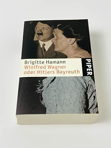 Winifred Wagner: oder Hitlers Bayreuth