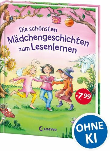 Die schönsten Mädchengeschichten zum Lesenlernen: Erstlesebuch für Kinder ab 5 Jahre