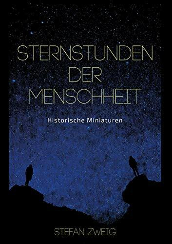 Sternstunden der Menschheit