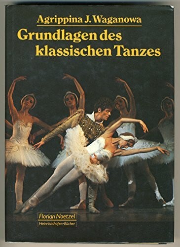 Die Grundlagen des klassischen Tanzes