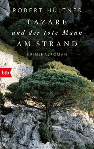 Lazare und der tote Mann am Strand (Kommissar Lazare, Band 1): Kriminalroman