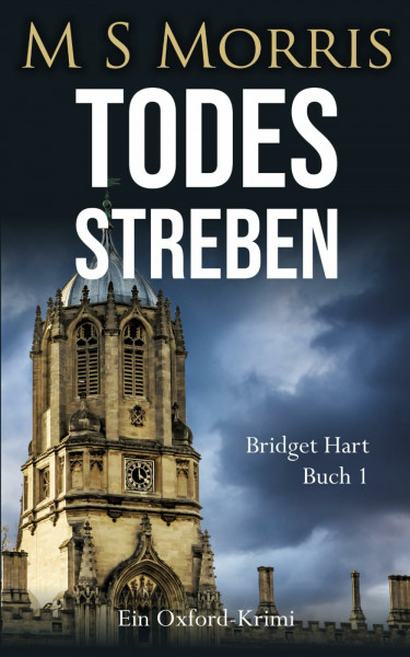 Todesstreben: Ein Oxford-Krimi (Die Bridget-Hart-Reihe, Band 1)