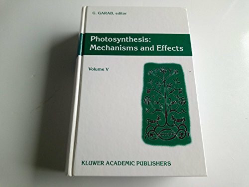 Photosynthesis: Mechanisms and Effects : Proceedings of the Xith International Congress on Photosynthesis, Budapest, Hungary, August 17-22, 1998
