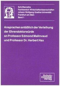 Ansprachen anlässlich der Verleihung der Ehrendoktorwürde an Professor Edmond Malinvaud und Professo