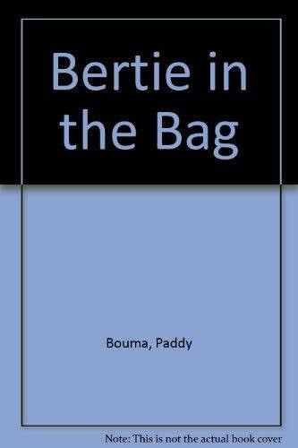 Bertie in the Bag