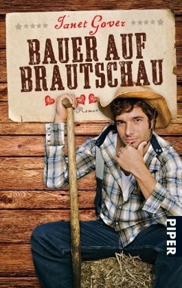 Bauer auf Brautschau: Roman (Piper Taschenbuch, Band 25806)