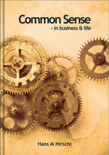 Common Sense - In Business & Life
